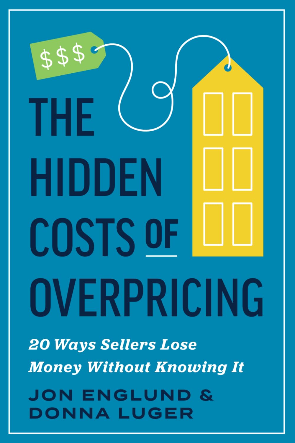 The Hidden Costs of Overpricing, with Jon Englund and Donna Luger